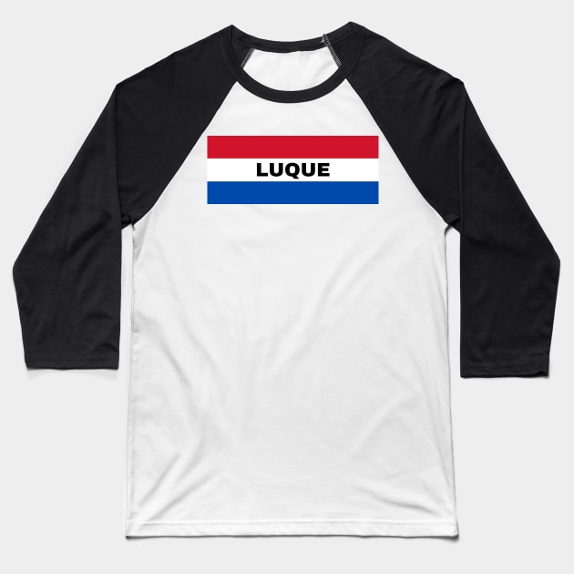 Luque City in Paraguay Flag Colors Baseball T-Shirt by aybe7elf